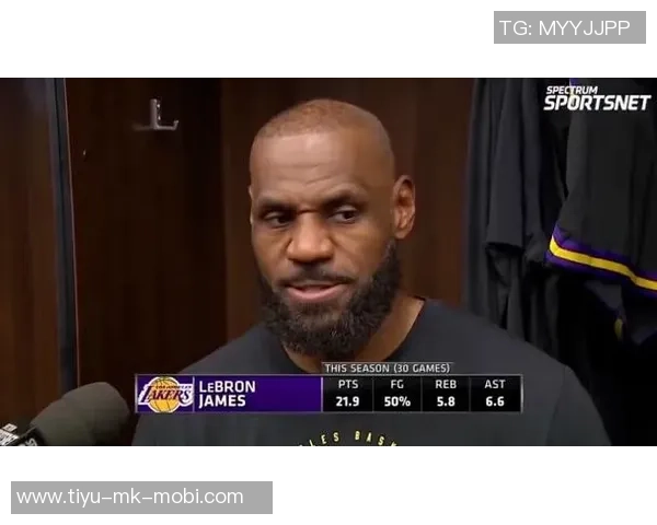 詹姆斯谈休息影响状态期待恢复正常赛程重拾比赛节奏